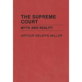 The Supreme Court: Myth and Reality