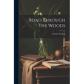Road Through The Woods