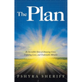 The Plan: An Incredible Story of Amazing Grace, Unfailing Love, and Undeniable Miracles