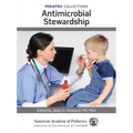 Pediatric Collections: Antimicrobial Stewardship