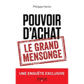 Pouvoir d'achat: le grand mensonge: Une enquête exclusive