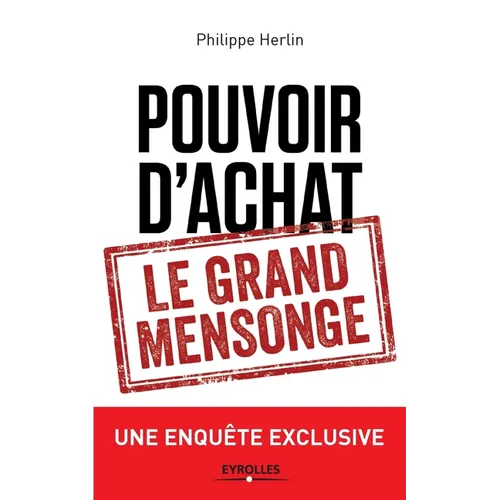 Pouvoir d'achat: le grand mensonge: Une enquête exclusive