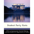 Student Party Riots
