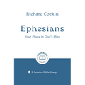 Ephesians: Your Place in God's Plan: 8-Session Bible Study