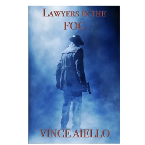 Lawyers in the FOG