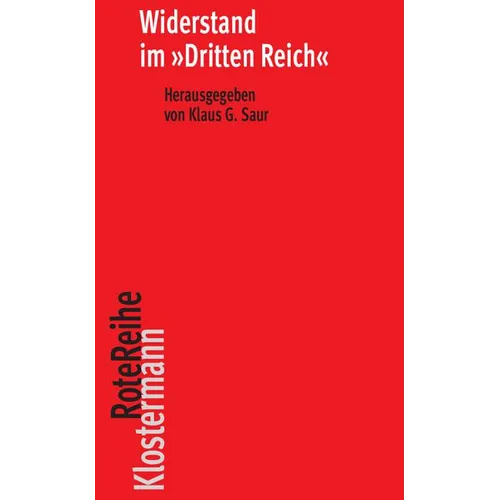 Widerstand Im 'Dritten Reich': Kolloquium an Der Staatsbibliothek Zu Berlin Im Mai 2014