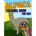 Alpaca Coloring Book for Kids: Activity, Relaxing, Funny and Easy Colouring Pages Inspired Scenes Life Learning who loves LLamas for Girls and Boys A