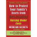 How To Protect Your Family's Assets From Devastating Nursing Home Costs: Medicaid Secrets 2025 (Washington Edition)