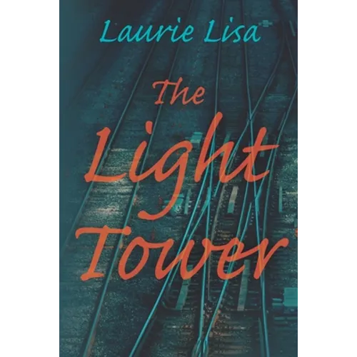 The Light Tower: A dramatic page-turning mystery about a daughter's search for the truth behind her mother's suicide and her own trauma