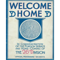 Welcome Home In Commemoration of the Foreign Service and Home-Coming of the 26th Infantry Division United States Army Yankee Division In World War One