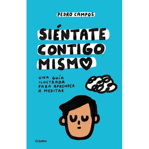 Siéntate Contigo Mismo / Sit with Yourself