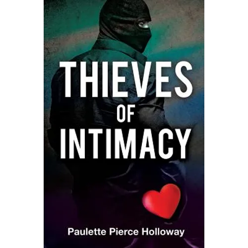 Thieves of Intimacy