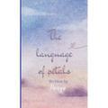 The Language of Petals