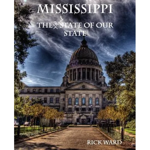 Mississippi: The Real State of Our State