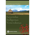 Leyendas Indigenas Venezolanas: leyendas latinoamericanas