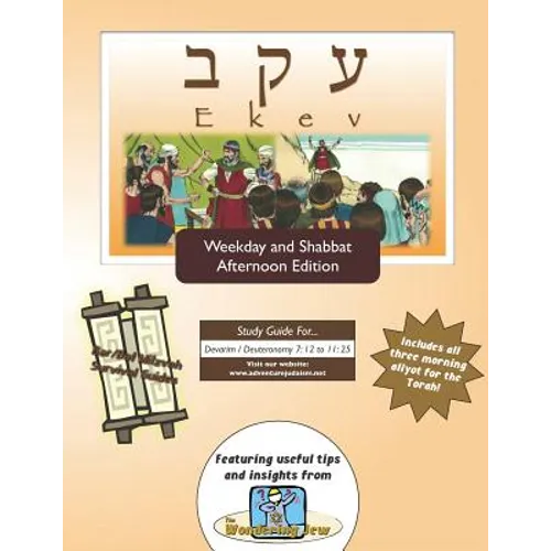 Ekev: Weekdays & Shabbat pm