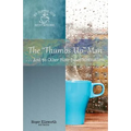 The "Thumbs-Up" Man: ...And 30 Other Bible-Based Meditations