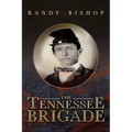 The Tennessee Brigade