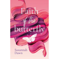 Faith of the Butterfly