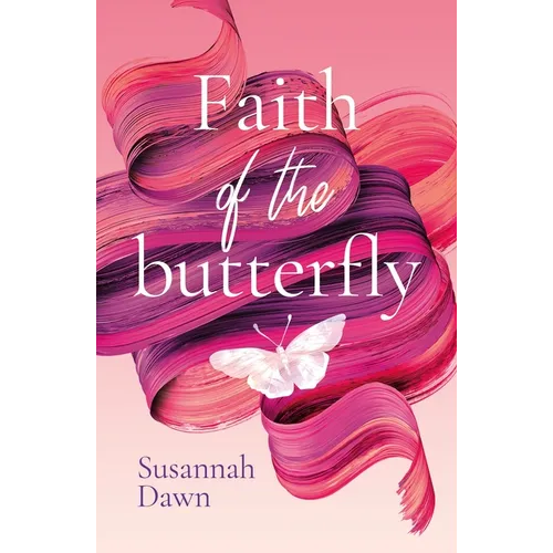 Faith of the Butterfly