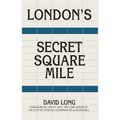 London's Secret Square Mile
