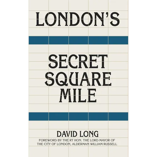 London's Secret Square Mile