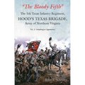 "The Bloody Fifth"--The 5th Texas Infantry Regiment, Hood's Texas Brigade, Army of Northern Virginia: Volume 2 - Gettysburg to Appomattox