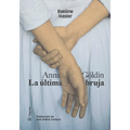 Anna Göldin. La Última Bruja