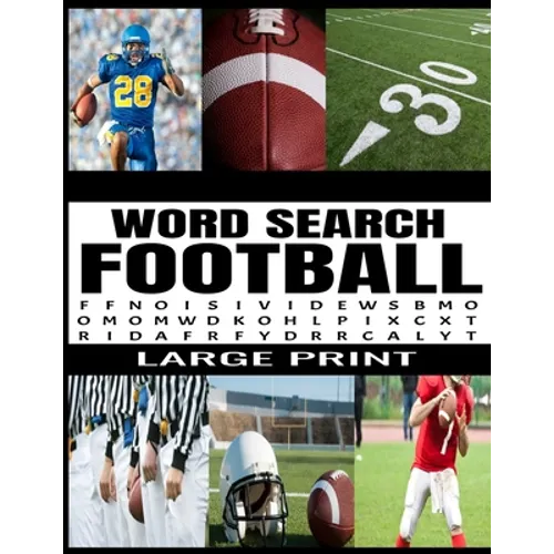Word Search Football: Fun and Challenging Football Themed Puzzles - Extra Large Print - Full Page Puzzles - 78 Exciting Puzzles - Makes a Gr