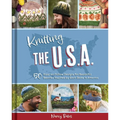 Knitting the U.S.A.: Fifty Easy-To-Follow Designs for Beautiful Beanies Inspired by Each State in America