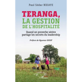 Teranga, la gestion de l'hospitalité: Quand un proverbe sérère partage les secrets du leadership