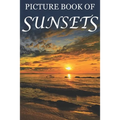 Picture Book of Sunsets: For Seniors with Dementia [Full Spread Panorama Picture Books]