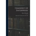 Grandest of Enterprises; Illinois State Normal University, 1857-1957