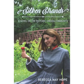 Silken Strands: a novel of the Oneida community