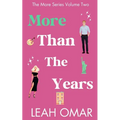 More Than The Years: The More Series: Volume 2 of 2