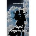 Angel - Forgiven Love