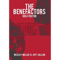 The Benefactors: Gold Factor