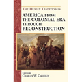 The Human Tradition in America from the Colonial Era through Reconstruction