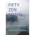 Fifty Zen Koans: from the Blue Cliff Record