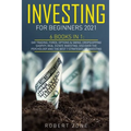 Investing For Beginners 2021: 6 Books In 1: Day Trading, Forex, Options & Swing, Dropshipping Shopify, Real Estate Investing. Discover The Psycholog
