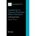 Landmarks in Organo-Transition Metal Chemistry: A Personal View