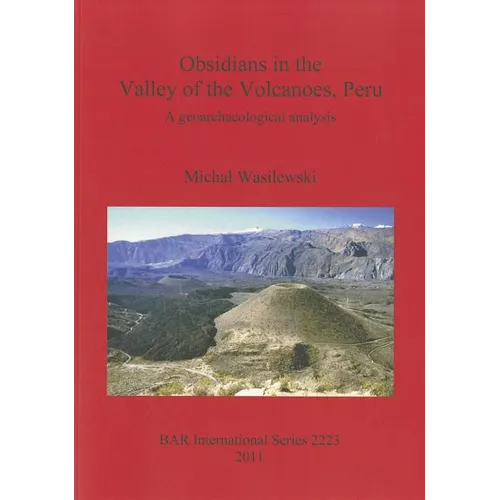 Obsidians in the Valley of the Volcanoes, Peru