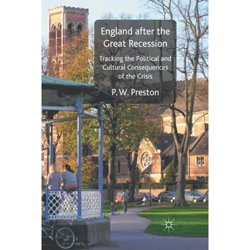 England After the Great Recession: Tracking the Political and Cultural Consequences of the Crisis
