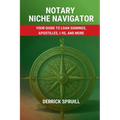 Notary Niche Navigator: Your Guide to Loan Signings, Apostilles, I-9s, and More