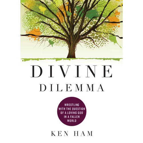 Divine Dilemma: Wrestling with the Question of a Loving God in a Fallen World