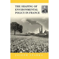 The Shaping of French Environmental Policy