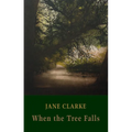 When the Tree Falls