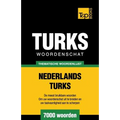 Thematische woordenschat Nederlands-Turks - 7000 woorden
