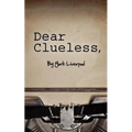 Dear Clueless,