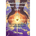 Understanding Your Spiritual Gifts